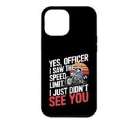 Oui Officier Je n'ai Pas Vu Moto Coque pour iPhone 12 Pro Max