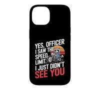 Oui Officier Je n'ai Pas Vu Moto Coque pour iPhone 14