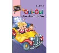 Oui-Oui chauffeur de taxi - Enid Blyton - Bb Rose Verte - Poche - Roman cadet dès 6 ans