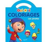 Oui-Oui - Coloriages - Les pirates Collectif (Auteur)