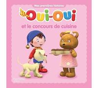 OUI-OUI ET LE CONCOURS DE CUISINE