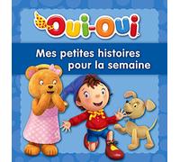 Oui-Oui / Mes petites histoires pour la semaine