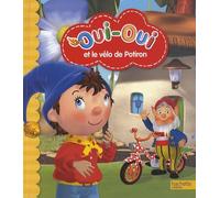 Oui-Oui un vélo neuf pour Potiron