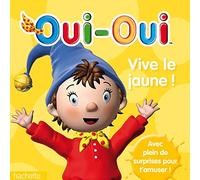 Oui-oui : vive la jaune !