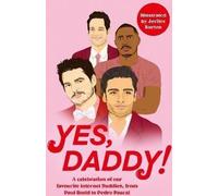 Oui, papa ! Une célébration de nos papas Internet préférés, de Pedro Pascal à Idris Elba