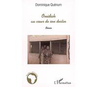 Ouidah au coeur de son destin: Bénin