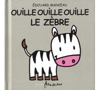 Ouille Ouille Ouille Le Zèbre