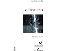 Ouïssances Jean-Luc Lavrille (Auteur), Emmanuel Moses (Préface)