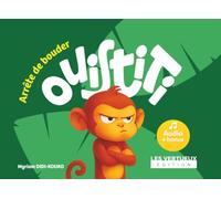 OUISTITI ARRETE DE BOUDER