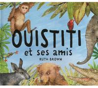 OUISTITI ET SES AMIS - A partir de 2 ans