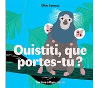 Ouistiti, que portes-tu ? Olivia Cosneau (Auteur)