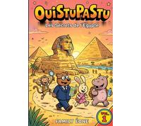 OuiStuPaStu-Les Secrets de l‘Egypte: Une Aventure Familiale à Travers l‘Histoire Ancienne