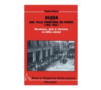 Oujda - Une ville frontière du Maroc