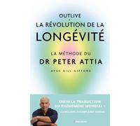 Oulive - La Révolution De La Longévité - Bien Vieillir, Ça Se Prépare