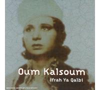 Oum Kalsoum - Ifra Ya Qalbi