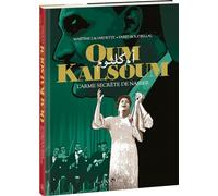Oum Kalsoum - L'Arme secrète de Nasser