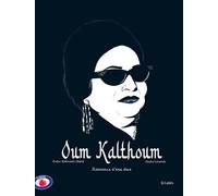 Oum Kalthoum Naissance d'une diva - Chadia Chaibi-Loueslati - Lattes - broché - Biographie