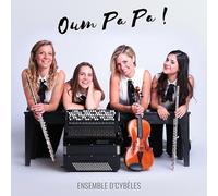 Oum Pa-Le Spectacle Musical/Ensemble D’cybèles