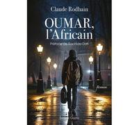 Oumar, l’Africain - Claude Rodhain - Glyphe - broché - Roman