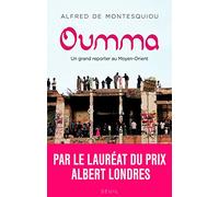Oumma : un grand reporter au Moyent-Orient