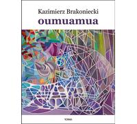Oumuamua - Kazimierz Brakoniecki (Literatur : Poesie auf Polnisch)
