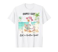 Oups, I Got Lost in Another Book Beach Goose Reader T-Shirt