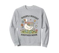 Oups, J'Ai acheté Un Autre Livre, Cute Duck Reader Sweatshirt