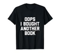 Oups, J'Ai acheté Un Autre Livre T-Shirt Graphique avec Valeur