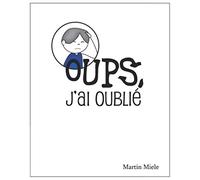 Oups, j'ai oublié