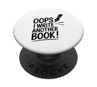 Oups, J'écris Un Autre Livre Histoire D'auteur Drôle Amateur PopSockets PopGrip Adhésif