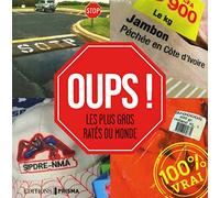 Oups! Les plus gros ratés du monde