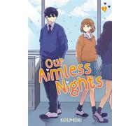 Our Aimless Nights, Volume 2 - Koumori - Ink Pop - ebook (ePub) - Livre
