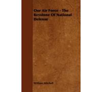 Our Air Force - The Keystone Of National Defense