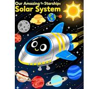 Our Amazing Solar System: “Discover the Planets, Moons, and Wonders of Our Solar System!” “Fun Facts and Colorful Pictures of the Sun and All the ... Exploring Every Planet in the Solar System!”