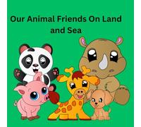 Our Animal Friends on Land and Sea: Educational coloring book for pre-school children ages 3-5