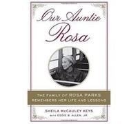 Our Auntie Rosa: The Family of Rosa Parks Remebers Her Life and Lessons - [Version Originale] Inconnu (Auteur)