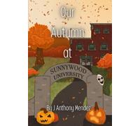 Our Autumn at Sunnywood University: Seasons of Us: Book Two