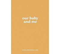 Our Baby and Me: A guide for siblings of a baby who will die shortly after birth due to anencephaly.