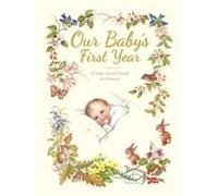 Our Baby's First Year