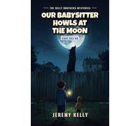 Our Babysitter Howls at the Moon