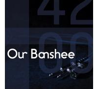 Our Banshee 4200 (CD) Album Digipak