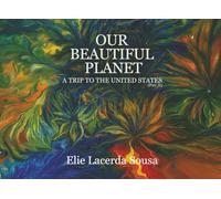 Our Beautiful Planet: A Trip To United States