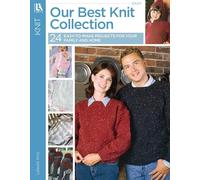 Our Best Knit Collection: 24 Easy-to-make Projects for Your Family and Home