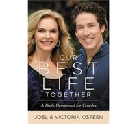 Our Best Life Together by Victoria Osteen Victoria Osteen (Auteur)