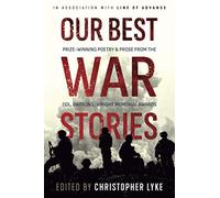 Our Best War Stories: Prize-winning Poetry & Prose from the Col. Darron L. Wright Memorial Awards