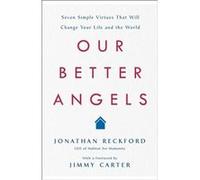 Our Better Angels by Jonathan Reckford Jonathan Reckford (Auteur)
