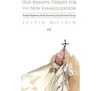 Our Bishops, Heroes For The New Evangelization