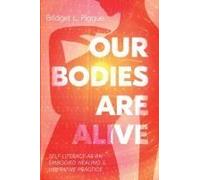 Our Bodies Are Alive