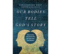 Our Bodies Tell God's Story