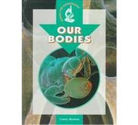 Our Bodies, Under the Microscope Casey Horton, John Woodward (Auteur)